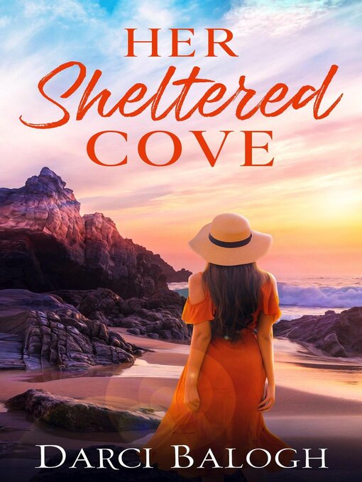 Title details for Her Sheltered Cove by Darci Balogh - Available